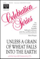 Unless a Grain of Wheat Falls into the Earth SAB choral sheet music cover
